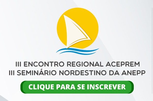 III Encontro Regional da ACEPREM e III Seminário Nordestino da ANEPP