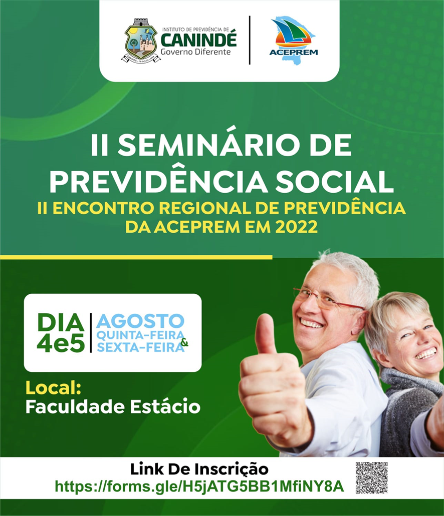 II SEMINÁRIO DE PREVIDÊNCIA SOCIAL – II ENCONTRO REGIONAL DE PREVIDÊNCIA DA ACEPREM EM 2022