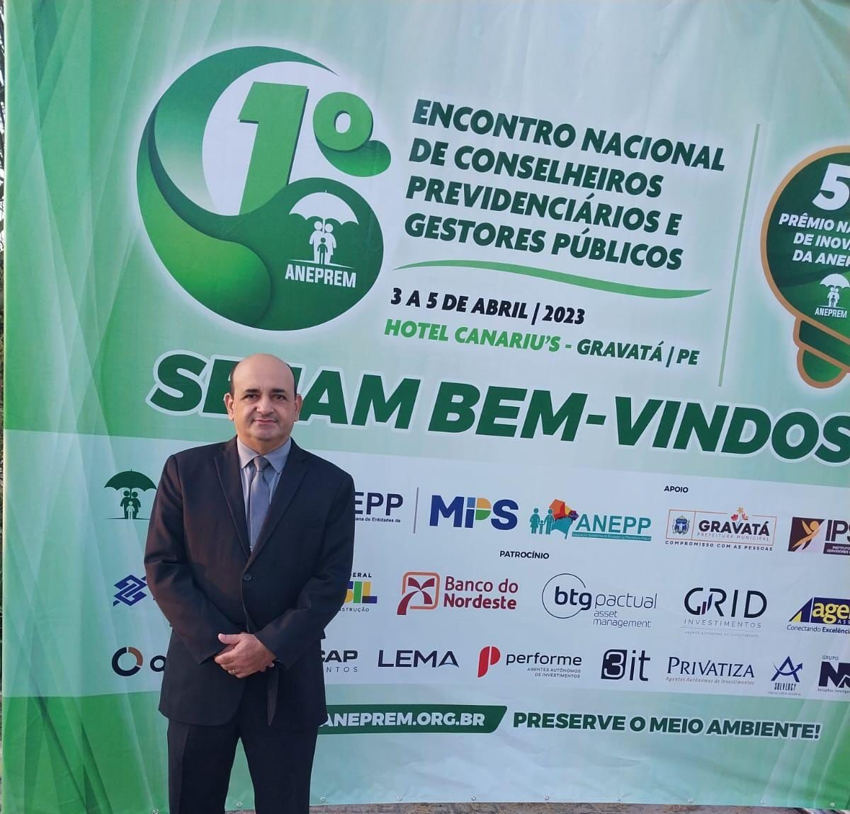 ACEPREM esteve presente no 1º Encontro Nacional de Conselheiros Previdenciários e Gestores Públicos